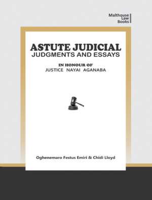 Astute Judical Judgements and Essays de Oghenemaro Festus Emiri