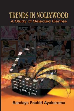 Trends in Nollywood. a Study of Selected Genres: Ritual, Violence, and Social Regeneration in the Writing of Wole Soyinka de Barclays Foubiri Ayakoroma