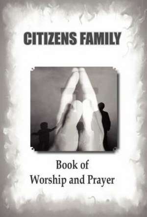 Citizens Family Worship Book de Sharon D-Favour