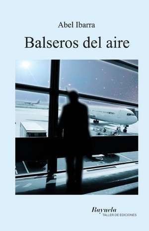 Balseros del Aire