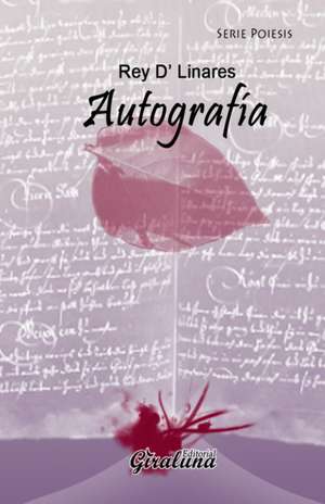Autografía de Rey D' Linares
