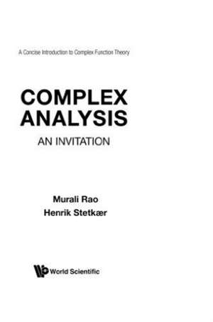 Complex Analysis: An Invitation de Murali Rao