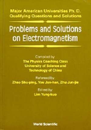 PROB & SOLN ON ELECTROMAGNETISM de Lim Y K