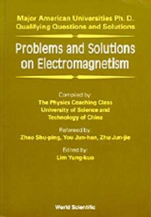 Problems and Solutions on Electromagneti: Recent Results de Yung-Kuo Lim