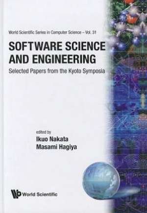 Software Science and Engineering: Selected Papers from the Kyoto Symposia de Ikuo Nakata