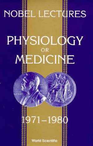 Nobel Lectures in Physiology or Medicine 1971-1980 de J. Lindsten