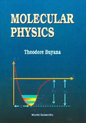 Molecular Physics de Theodore Buyana