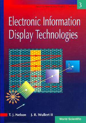 Electronic Information Display Technologies de Terence J Nelson