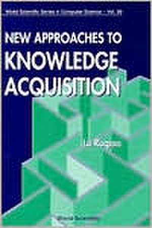 New Approaches to Knowledge Acquisition de Ruqian Lu