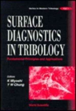 Surface Diagnostics in Tribology: Fundamental Principles and Applications de K. Miyoshi