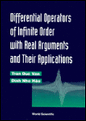 Differential Operations of Infinite Order with Real Arguments and Their Applications de Duc Van Tran