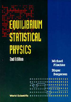 Equilibrium Statistical Physics (2nd Edition) de Birger Bergersen