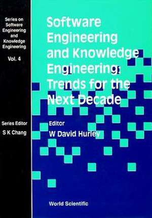 Software Engineering and Knowledge Engineering: Trends for the Next Decade de HURLEY