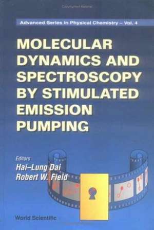 Molecular Dynamics and Spectroscopy by Stimulated Emisssion Pumping de Hai-Lung Dai