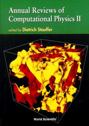 Annual Reviews of Computational Physics II de Dietrich Stauffer