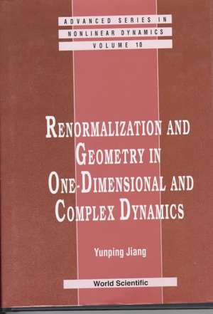 Renormalization and Geometry in One-Dime de Yunping Jiang