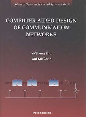 Computer-Aided Design of Communication Networks de Yi-Sheng Zhu