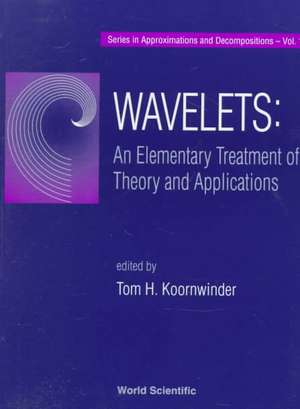 Wavelets: An Elementary Treatment of Theory and Applications de T. H. Koornwinder