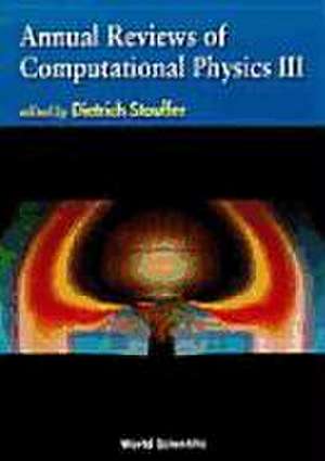 Annual Reviews of Computational Physics III de D. Stauffer