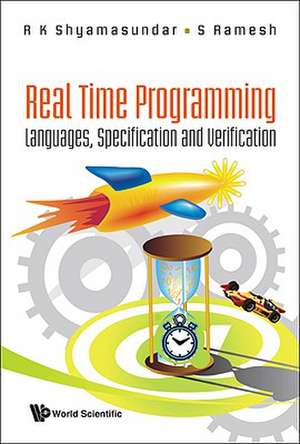 Real Time Programming: Languages, Specification and Verification de S. Ramesh