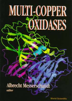 Multi-Copper Oxidases de Albrecht Messerschmidt