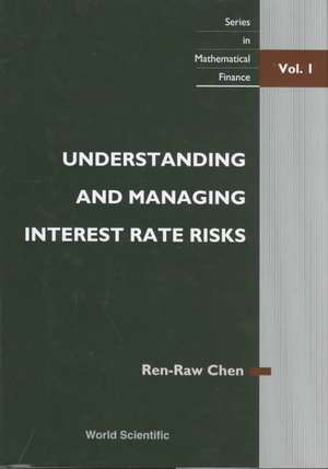 Understanding and Managing Interest Rate Risks de Ren-Raw Chen