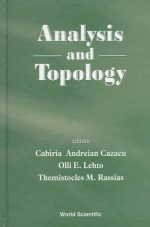 Analysis and Topology de Cabiria Andreian Cazacu