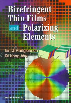 Birefringent Thin Films and Polarizing E de Ian J. Hodgkinson