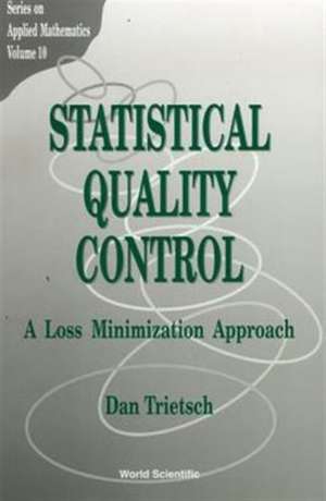 Statistical Quality Control: A Loss Minimization Approach de Dan Trietsch