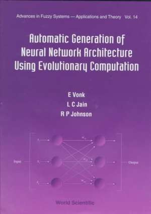 Automatic Generation of Neural Network Architecture Using Evolutionary Computation de R. P. Johnson