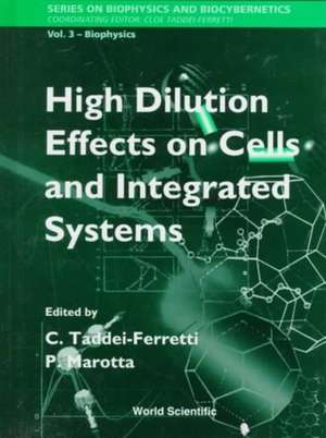 High Dilution Effects on Cells and Integrated Systems - Proceedings of the International School of Biophysics de Cloe Taddei-Ferretti