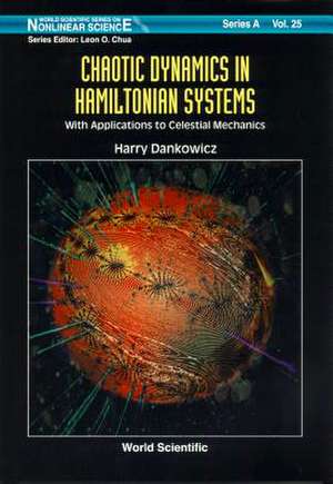 CHAOTIC DYNAMICS IN HAMILTONIAN SYS(V25) de H Dankowicz