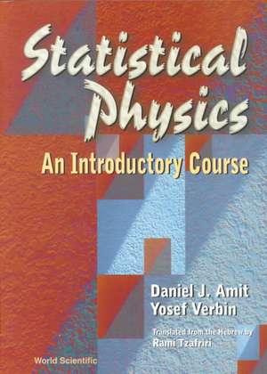 Statistical Physics: An Introductory Course de Daniel J. Amit