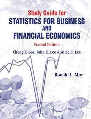 Study Guide for Statistics for Business and Financial Economics (Second Edition): Advances in Applications de Ronald L. Moy