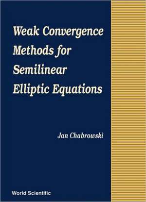 WEAK CONVERGENCE METHODS FOR... de Chabrowski Jan