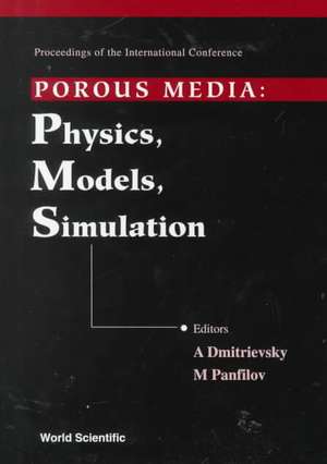 Porous Media: Physics, Models, Simulation - Proceedings of the International Conference de A. Dmitrievsky