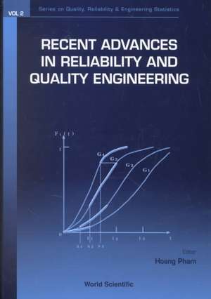 Recent Advances in Reliability and Quality Engineering de Hoang Pham