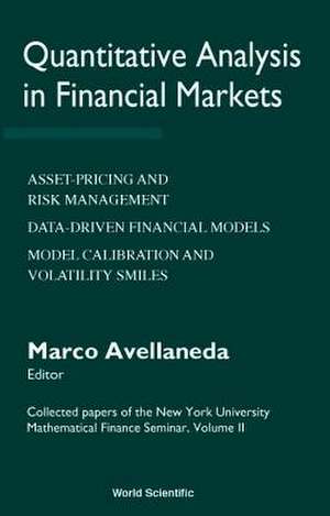 Quantitative Analysis in Financial Markets: Collected Papers of the New York University Mathematical Finance Seminar (Vol II) de Marco Avellaneda