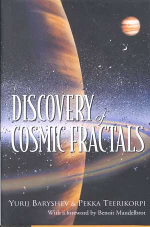 Discovery of Cosmic Fractals de Yurij Baryshev