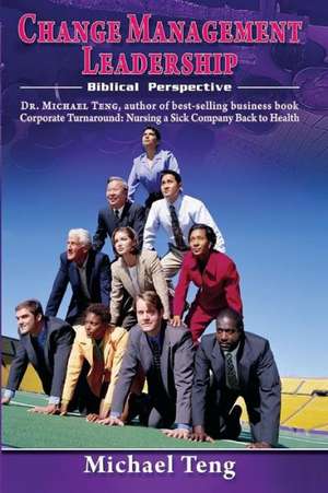 Change Management Leadership: Biblical Perspective