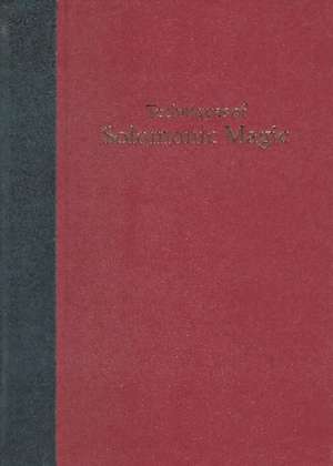 Techniques of Solomonic Magic (limited leather edition): The Origins and Methods of the Solomonic grimoires de Stephen Skinner