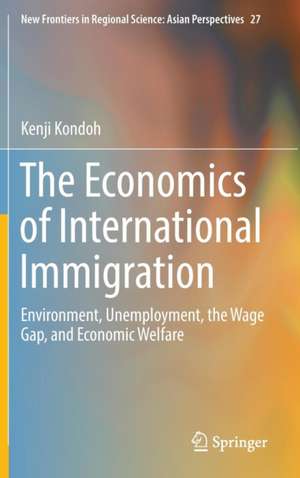 The Economics of International Immigration: Environment, Unemployment, the Wage Gap, and Economic Welfare de Kenji Kondoh