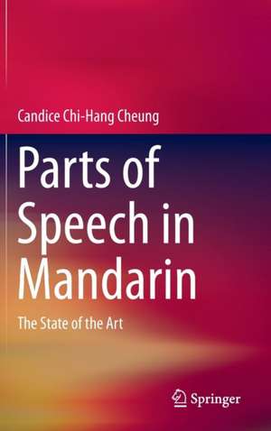 Parts of Speech in Mandarin: The State of the Art de Candice Chi-Hang Cheung