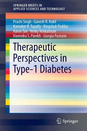 Therapeutic Perspectives in Type-1 Diabetes de Prachi Singh