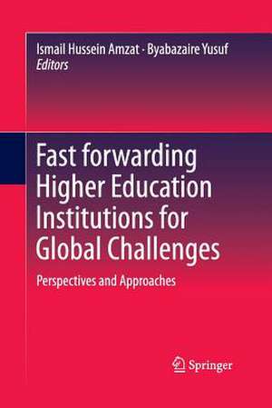 Fast forwarding Higher Education Institutions for Global Challenges: Perspectives and Approaches de Ismail Hussein Amzat