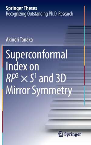 Superconformal Index on RP2 × S1 and 3D Mirror Symmetry de Akinori Tanaka