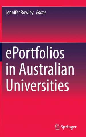 ePortfolios in Australian Universities de Jennifer Rowley