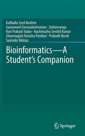 Bioinformatics - A Student's Companion de Kalibulla Syed Ibrahim