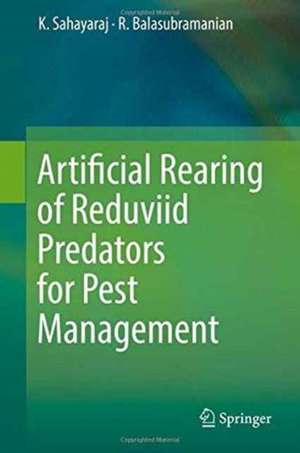 Artificial Rearing of Reduviid Predators for Pest Management de K. Sahayaraj