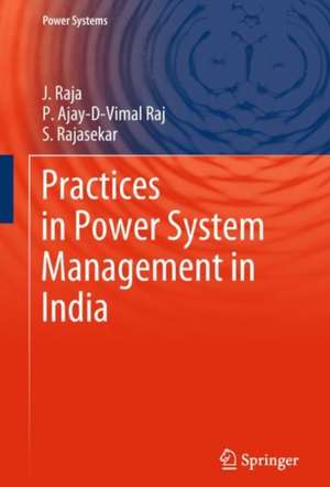 Practices in Power System Management in India de J Raja